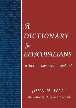 A Dictionary for Episcopalians - Wall, John N.