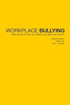 Workplace Bullying - Rayner, Charlotte; Hoel, Helge; Cooper, Cary