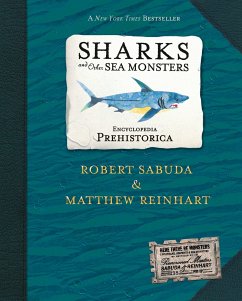 Encyclopedia Prehistorica Sharks and Other Sea Monsters Pop-Up - Sabuda, Robert; Reinhart, Matthew