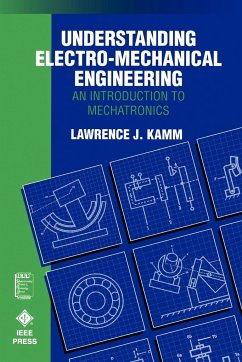 Understanding Electro-Mechanical Engineering - Kamm, Lawrence J