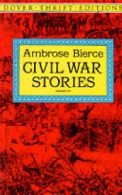 Civil War Stories - Bierce, Ambrose