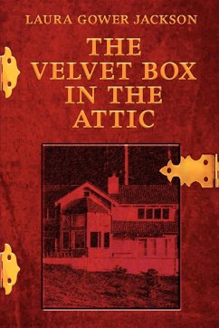 The Velvet Box in the Attic - Jackson, Laura Gower