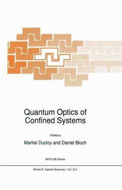 Quantum Optics of Confined Systems - Ducloy, M. / Bloch, Daniel (Hgg.)