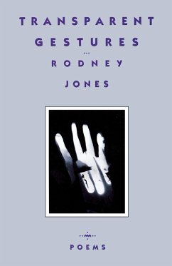 Transparent Gestures - Jones, Rodney