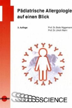 Pädiatrische Allergologie auf einen Blick - Niggemann, Bodo;Wahn, Ulrich