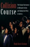 Collision Course: The Strange Convergence of Affirmative Action and Immigration Policy in America