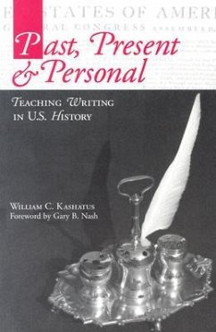 Past, Present & Personal - Kashatus, William