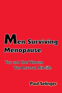 Men Surviving Menopause - Selinger, Paul