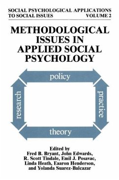 Methodological Issues in Applied Social Psychology - Bryant, Fred B. / Edwards, John / Tindale, R. Scott / Posavac, Emil J. / Heath, Linda / Henderson-King, Eaaron / Suarez-Balcazar, Yolanda (Hgg.)