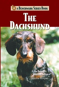 The Dachshund: An Owner's Survival Guide - Morgan, Diane