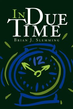 In Due Time - Slemming, Brian J.