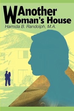 Another Woman's House - Randolph, Hamida B.