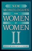 New Monologues for Women by Women, Volume II