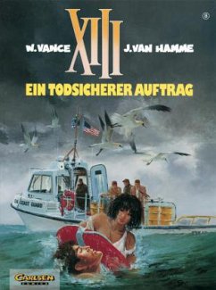 XIII - Ein todsicherer Auftrag - Vance, William;Hamme, Jean van