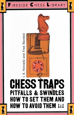 Chess Traps, Pitfalls and Swindles - Horowitz, Israel A.; Reinfeld, Fred