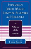Hungarian Jewish Women Survivors Remember the Holocaust