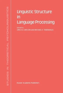 Linguistic Structure in Language Processing - Carlson, G.N. / Tanenhaus, M.K. (Hgg.)