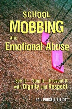 School Mobbing and Emotional Abuse - Elliott, Gail Pursell