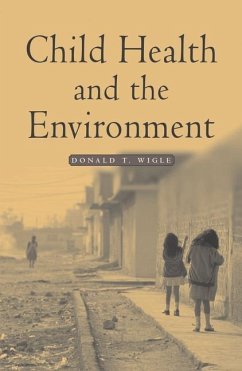 Child Health and the Environment - Wigle, Donald T
