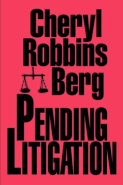 Pending Litigation - Berg, Cheryl Robbins