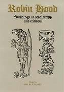 Robin Hood: An Anthology of Scholarship and Criticism - Knight, Stephen (ed.)