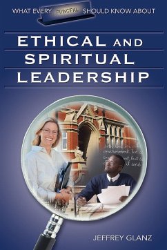 What Every Principal Should Know About Ethical and Spiritual Leadership - Glanz, Jeffrey
