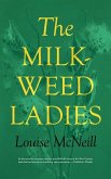 The Milkweed Ladies