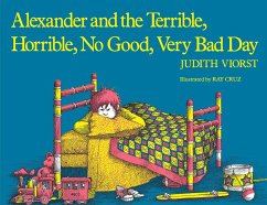 Alexander and the Terrible, Horrible, No Good, Very Bad Day - Viorst, Judith