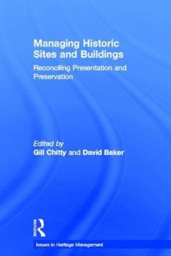 Managing Historic Sites and Buildings - Baker, David / Chitty, Gill (eds.)