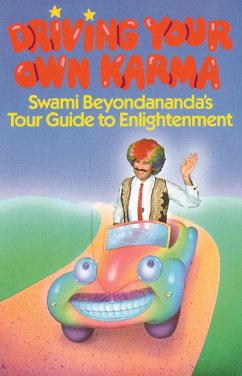 Driving Your Own Karma - Beyondananda, Swami