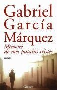 Memoire de Mes Putains Tristes - Garcia Marquez, G.
