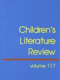 Children's Literature Review: Excerts from Reviews, Criticism, and Commentary on Books for Children and Young People