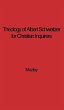 The Theology of Albert Schweitzer for... - Bild 1