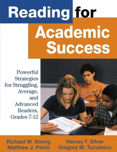 Reading for Academic Success - Strong, Richard W; Silver, Harvey F; Perini, Matthew J