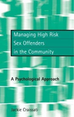 Managing High Risk Sex Offenders in the Community - Craissati, Jackie