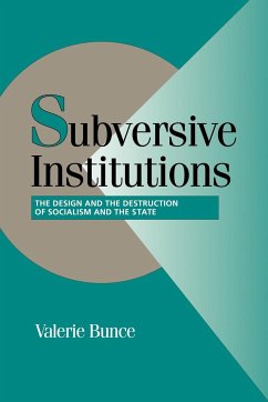 Subversive Institutions - Bunce, Valerie