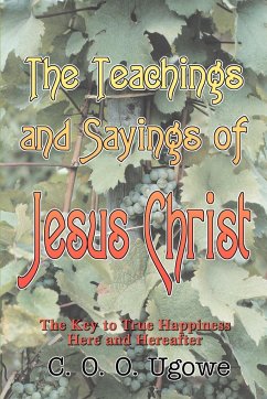 The Teachings and Sayings of Jesus Christ