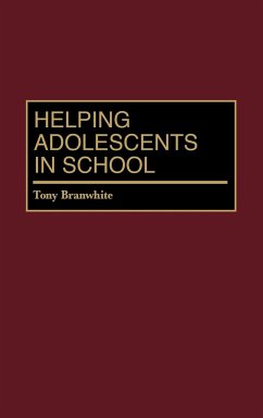 Helping Adolescents in School - Branwhite, Tony