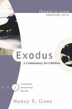 Exodus: A Commentary for Children - Ganz, Nancy E.