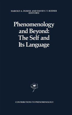 Phenomenology and Beyond: The Self and Its Language - Durfee, H.A. / Rodier, David F.T. (Hgg.)