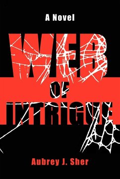 Web Of Intrigue - Sher, Aubrey J.