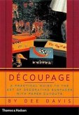 Decoupage: A Practical Guide to the Art of Decorating Surfaces with Paper Cutouts