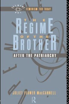 The Regime of the Brother - Maccannell, Juliet Flower