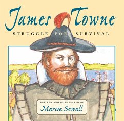 James Towne: Struggle for Survival - Sewall, Marcia