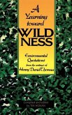A Yearning Toward Wildness: Environmental Quotations from the Writings of Henry David Thoreau