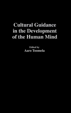 Cultural Guidance in the Development of the Human Mind - Toomela, Aaro