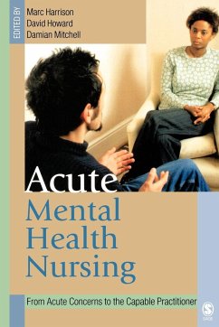 Acute Mental Health Nursing - Harrison, Marc / Mitchell, Damian / Howard, David