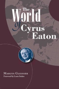 The World of Cyrus Eaton - Gleisser, Marcus