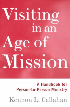 Visiting in an Age of Mission - Callahan, Kennon L