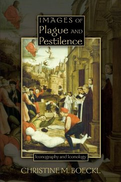 Images of Plague and Pestilence - Boeckl, Christine M.